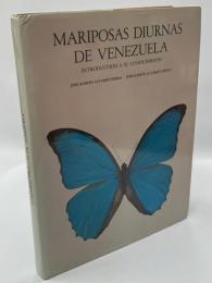 Mariposas Diurnas De Venezuela：Introduccion a su conocimiento