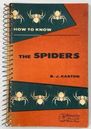 How to know the spiders : pictured-keys for determining the more common spiders, with suggestions for collecting and studying them