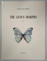 The Genus Morpho Part2：The Subgenera Iphixibia, Cytheritis, Balachowskyna and Cypritis