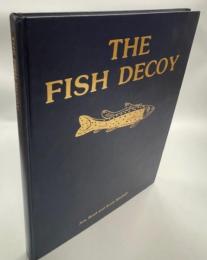 The Fish Decoy