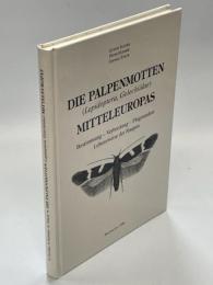 Die Palpenmotten (Lepidoptera, Gelechiidae) Mitteleuropas