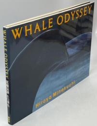 Whale odyssey : 巨鯨伝説