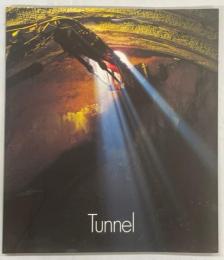 Tunnel/トンネル : 地中の星にエールを!