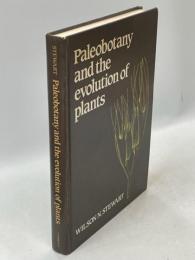 Paleobotany and the evolution of plants