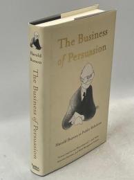 The Business of Persuasion: Harold Burson on Public Relations