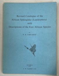 Revised Catalogue of the African Sphingidae (Lepidoptera) with Descriptions of the East African Species