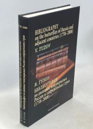 Bibliography on the butterflies of Russia and adjacent countries (1758-2008)