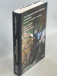 The Dynastine Scarab Beetles of Ecuador (Coleoptera: Scarabaeidae: Dynastinae)