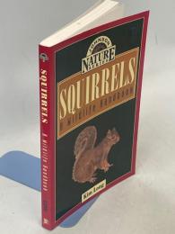 Squirrels: A Wildlife Handbook