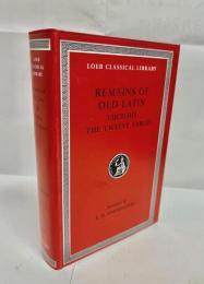Remains of Old Latin, Volume III: Lucilius. The Twelve Tables