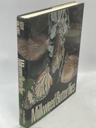 Milkweed Butterflies ：Their Cladistics and Biology, being an account of the natural history of the Danainae, a subfamily of the Lepidoptera, Nymphalidae