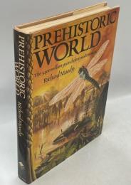 Prehistoric World ： The 3400 million years before modern man