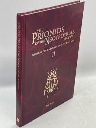 The Prionids of the Neotropical Region ： Illustrated Catalogue of the Beetles