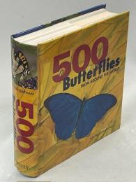 500 Butterflies: From Around the World