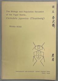 The Biology and Population Dynamics of the Tiger Beetles, Cicindela japonica (Thunberg)