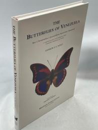 The Butterflies of Venezuela Pat1 Nymphalidae Part 1 (Limenitinae, Apaturinae, Charaxinae:)：A Comprehensive Guide to the Identification of Adult Nymphalidae, Papilionidae and Pieridae