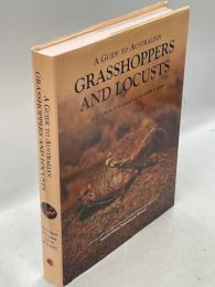 A Guide to Australian Grasshoppers and Locusts