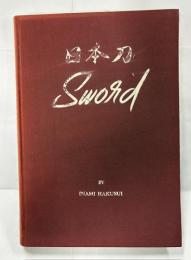 日本刀　NIPPON-TO THE JAPANESE SWORD