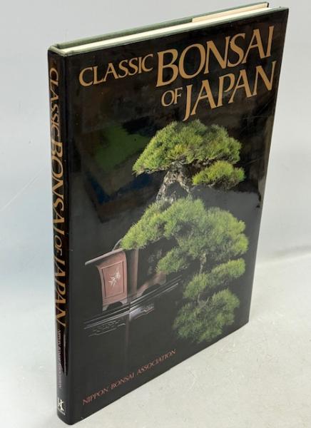 Classic Bonsai of Japan(NIPPON BONSAI ASSOCIATION Translated