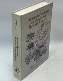 Vertebrate Fossils and the Evolution of Scientific Concepts