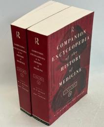 Companion Encyclopedia of the History of Medicine