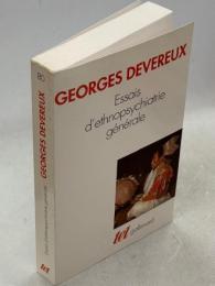 Essais d'ethnopsychiatrie generale