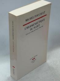 L'herméneutique du sujet : cours au Collège de France (1981-1982)
