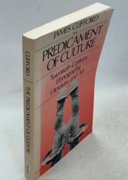 The predicament of culture : twentieth-century ethnography, literature, and art