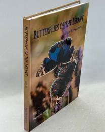 Butterflies of the Levant and nearby areas (Southern Turkey, Cyprus, Syria, Lebanon, Israel, Jordan, Egypt, Sinai ＆North-west Saudi Arabia)