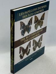 Les Papillons diurnes des Iles Comores／The Butterflies of the Comoros