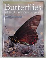 Butterflies of the Neotropical Region Part1－7(Part1 New and Revised Edition)