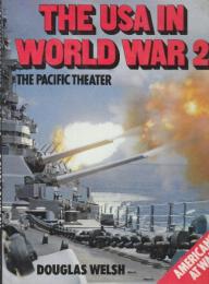 The U.S.A. in World War II: The Pacific Theater   (第二次世界大戦におけるアメリカ合衆国：太平洋戦線)