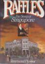 Raffles: The Story of Singapore   (ラッフルズ：シンガポールの物語)