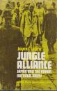 Jungle alliance, Japan and the Indian National Army  洋書　(ジャングル同盟、日本、そしてインド国民軍)