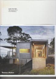 Under the Edge The Architecture of Peter Stutchbury  (崖っぷちの下で：ピーター・スタッチベリーの建築)