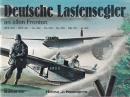 Deutsche Lastensegler an allen Fronten DFS 230 DFS 331 Go 242 Go 345 Ka 430 Me 321 Ju 322 Band 42