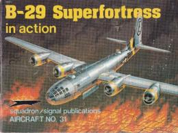 B-29 Superfortress in action AIRCRAFT NO. 31