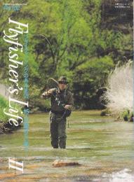 Flyfisher's Life2 フライフィッシングのある生活 15人の醒めない夢