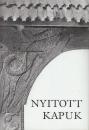 Király László Kútvölgyi Mihály: Nyitott kapuk (オープンゲート)