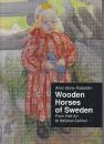 Wooden Horses of Sweden: From Folk Art to National Symbol　(スウェーデンの木馬：フォークアートから国のシンボルへ)