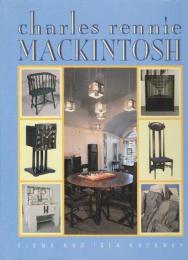Charles Rennie Mackintosh　(チャールズ・レニー・マッキントッシュ)