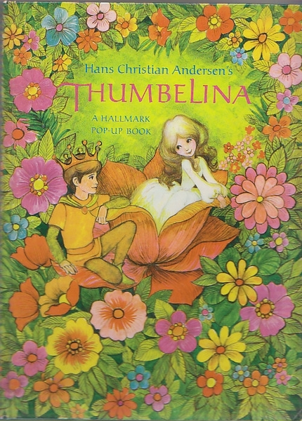 Thumbelina A Hallmark Pop Up Book 親指姫 仕掛け絵本 Hans Christian Anderson 古本 中古本 古書籍の通販は 日本の古本屋 日本の古本屋