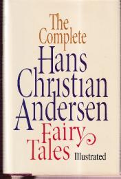 The Complete Hans Christian Andersen Fairy Tales　（英語版・アンデルセン全集）