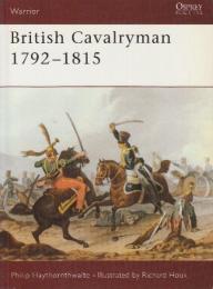 (Warrior 008)　British Cavalryman 1792 - 1815　(戦士 008 - イギリス騎兵 1792 - 1815)英