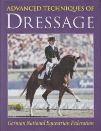 Advanced Techniques of Dressage: German National Equestrian Federation  (馬場馬術の高度な技術: ドイツ国立馬術連盟)