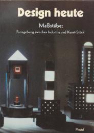 Design Heute / MaBstabe: Formgebung zwischen Industrie und Kunst-Stuck　　(産業と芸術作品の間のデザイン・ドイツ語)