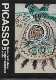 Picasso: From Caricature to Metamorphosis of Style　(英語版・ピカソ：風刺画からスタイルの変容へ)