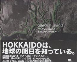 Garden island Hokkaido　flight over the north 「北海道」