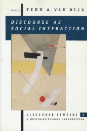 Discourse as Social Interaction  (社会的交流としての談話)