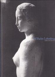 ヴィルヘルム・レームブルック展　Wilhelm Lehmbruck